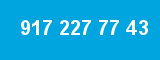 917 227 77 43 917 227 77 43